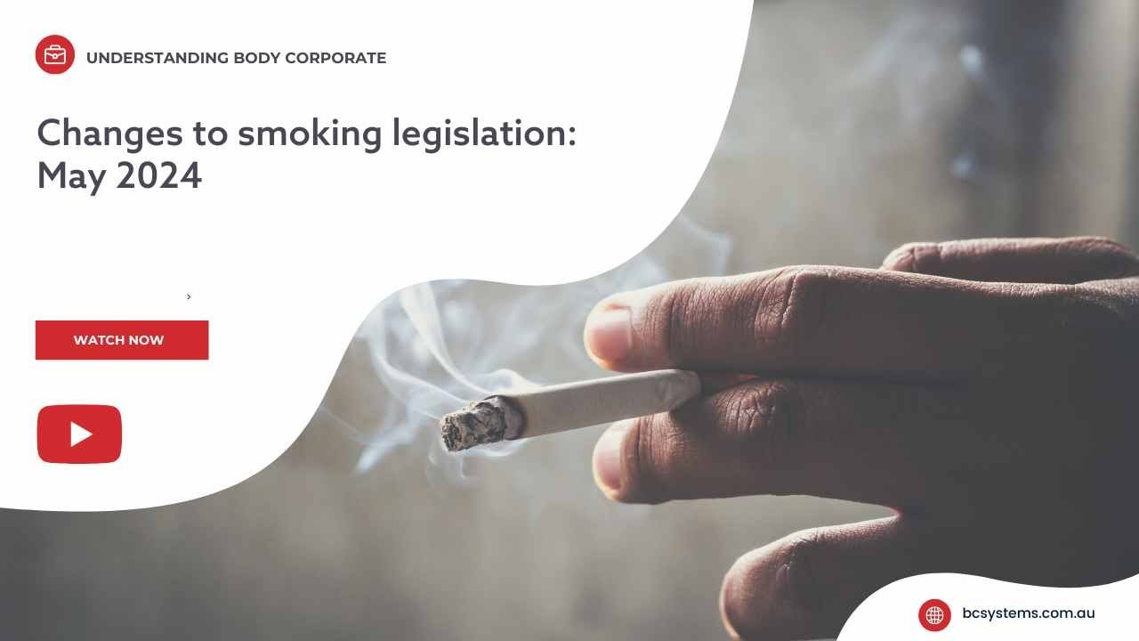 Smoking legislation in body corporate communities