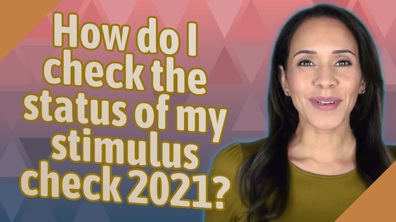 how-do-i-check-the-status-of-my-stimulus-check-2021-youtube