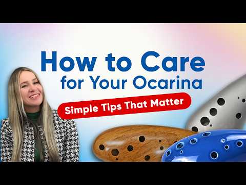 How to Properly Care for Your Ocarina | Cleaning & Maintenance Tips