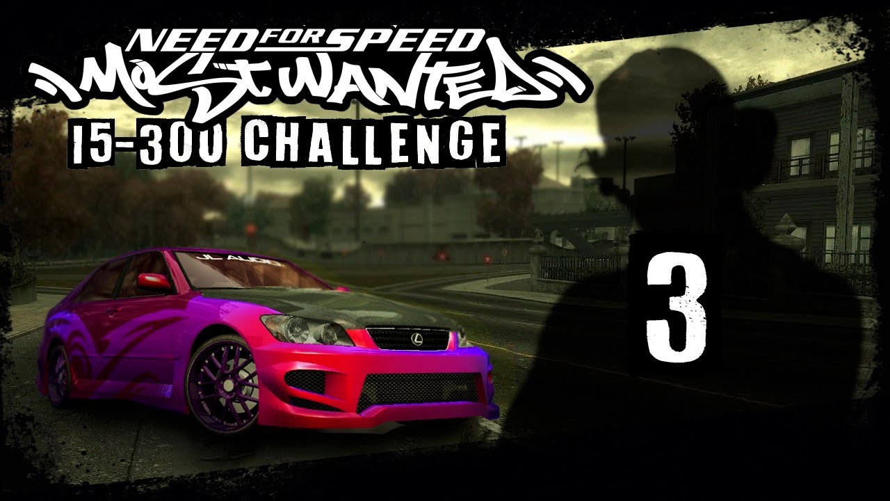 Only Lexus Challenge #3 - Need for Speed: Most Wanted (2005) PC
