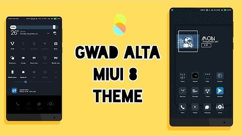 MIUI 8 Third Party Theme - GWAD ALTA | Not available in Theme Store | Sep 2017!