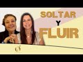 SOLTAR y FLUIR ( Para NO SUFRIR )😉 | DIANA ALVAREZ & Mabel Katz