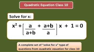 Solve for x | x^2+[a/(a+b)+(a+b)/a]x +1=0. Solve for x : x2+(a/a+b+a+b/a)x+1=0. Quadratic equation.