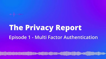 Season 1 Episode 1 - Understanding 2FA, MFA, and Passkeys: Protect Your Accounts from Hackers