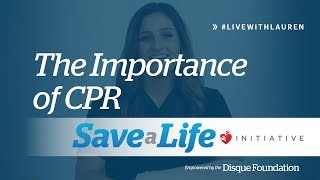 CPR - The Importance of CPR (2018) - #LiveWithLauren