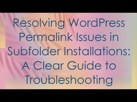 Resolving WordPress Permalink
