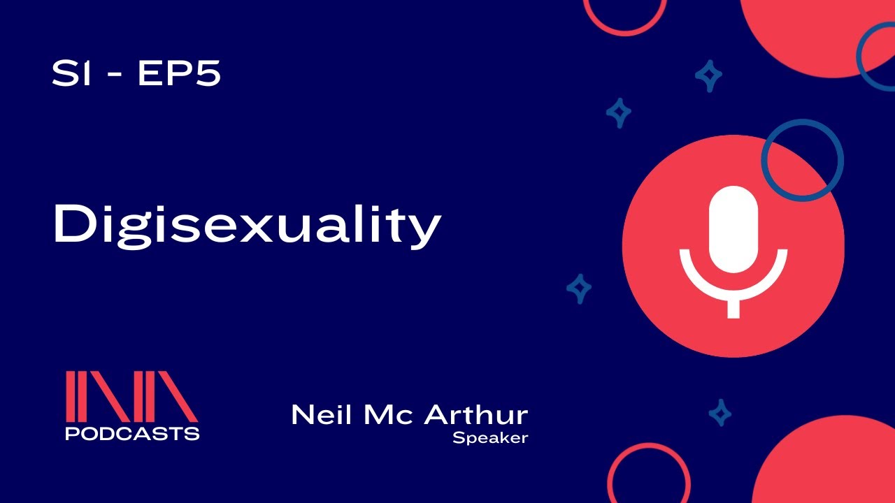 Digisexuality With Neil Mc Arthur