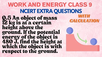 An object of mass 12 kg is at a certain height above the ground. If the potential energy