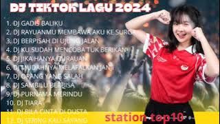 DJ TIKTOK FULL BASS - DJ KULIHAT KUPANDANG SEKELILING - GADIS BALIKU THENDO CHASTELO MIX REMIX 2024