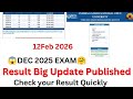 (Breaking News) DEC 2025 EXAM Result Big Update Published | Paper Re-Checking Portal Active 🔥🔥