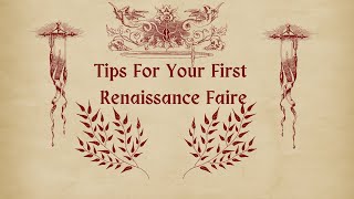 Tips for Your First Renaissance Faire! Important Info For What You Need To Know Before You Go!