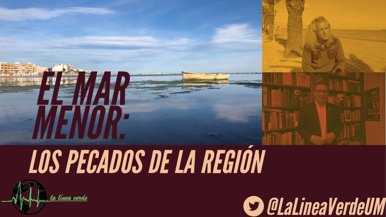 EL MAR MENOR: LOS PECADOS DE LA REGIÓN