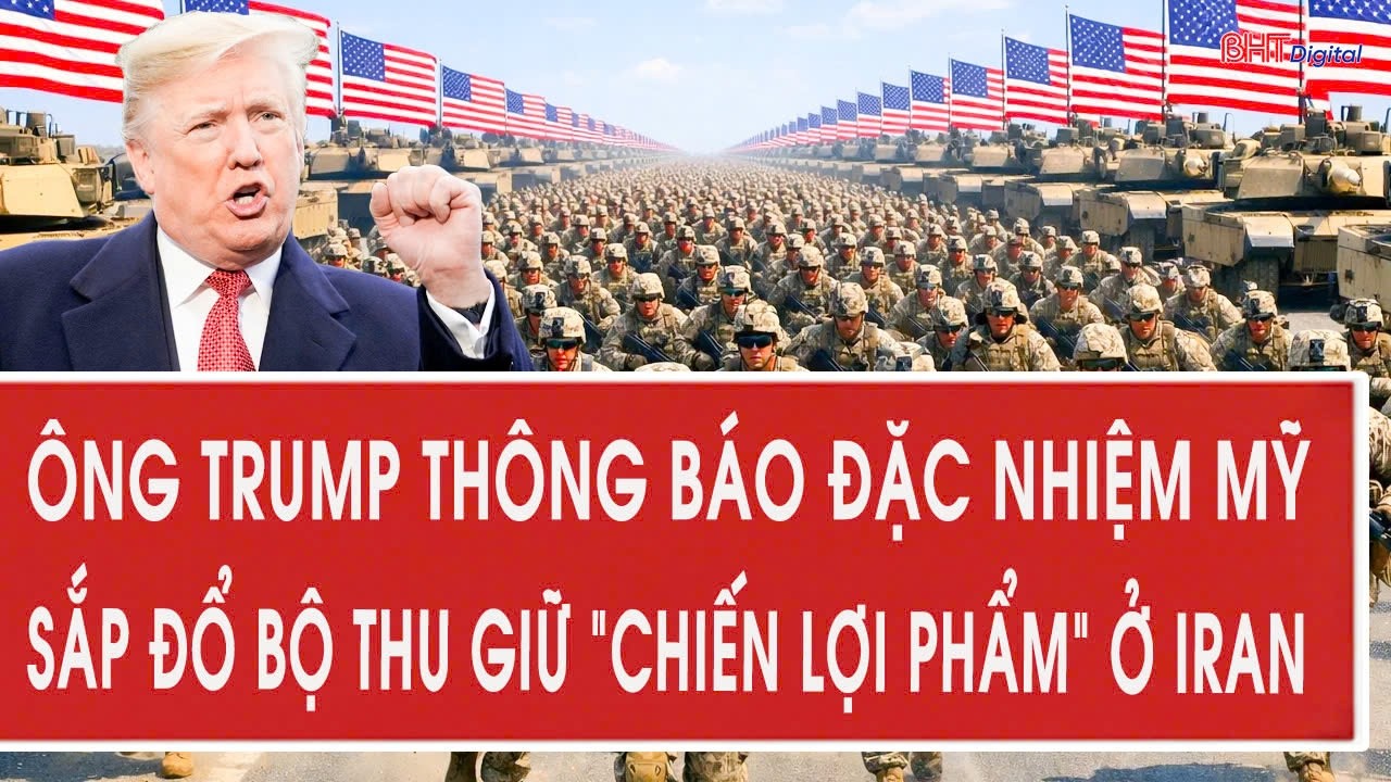 Ông Trump thông báo đặc nhiệm Mỹ sắp đổ bộ thu giữ 