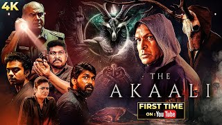 The Akaali Full Hindi Movie (4K) | Best Horror Thriller 2025 | Swayam Siddha, Nasser & Vinoth Kishan