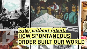 Order without intent: How spontaneous order built our world.