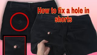 How To Fix A Hole In Shorts? So Simple Step Lang At Maganda Ang Result Catherine D. Tecson
