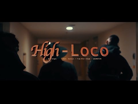 Loco — 높아 (High) Feat.Konsoul Music Video