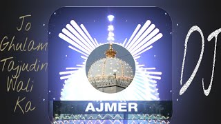 Jo ghulam tajuddin wali ka ho gaya dj remix (AnisNawab ) - DJ Nikhil mix