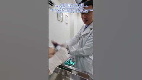 Hướng dẫn thay dịch dẫn lưu sau PT Lấy bao xơ túi ngực I BS Nguyễn Duy Quang