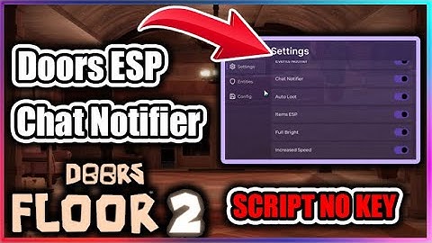 [FLOOR 2] DOORS 👁️ Script - ALL ESP | Chat Notifier ( NO KEY )