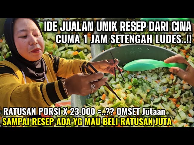 IBU HEBAT..!!  JUALAN PALING BEDA PAKE RESEP DARI CINA 1 JAM 1/2 LUDES RATUSN PORSI OMSET JUTAAN class=