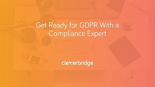 On-Demand Webinar: Get Ready for GDPR With a Compliance Expert