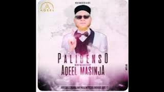AQEEL MASINJA _palibenso  official audio