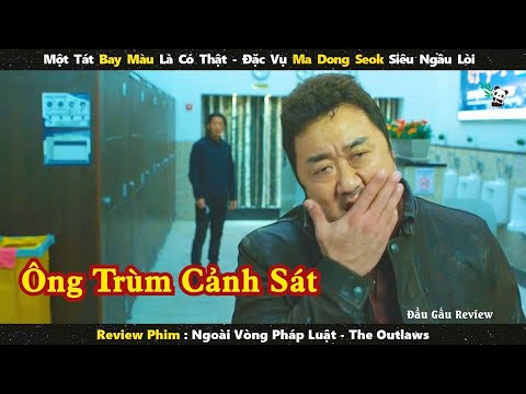 phim hay nhất của Ma Dong Seok – Một bạt tai rớt sàn là có thật || Review phim