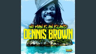 Video thumbnail of "Dennis Brown - No Man is an Island"