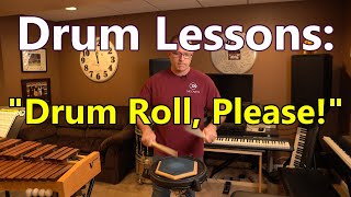 LESSON 3: Developing Buzz and Double-stroke Rolls