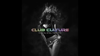 CLUB CULTURE mixed by: andy melbourne