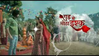 Download Lagu Gud se mitha ishq hai ❤️❤️ title song ❤️ @starbhart #gsmi MP3 Download Lagu Gud se mitha ishq hai ❤️❤️ title song ❤️ @starbhart #gsmi MP3