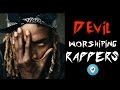 DEVIL WORSHIPING RAPPERS