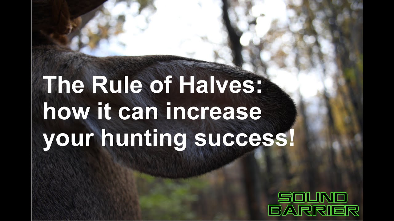 Deer HuntingThe Rule of Halves YouTube
