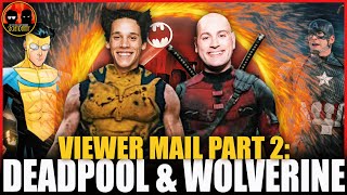 Deadpool & Wolverine Official Trailer BREAKDOWN! | VIEWER MAIL PT. 2 (TROY BOND & BRENT BIRNBAUM)