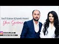 Vasif Azimov Zeyneb Heseni Yox Getme 2018