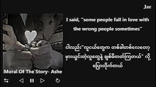 Moral Of The Story- Ashe Myanmar Sub #myanmar #mmsub #moralofthestory #ashe