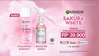 Iklan Promo Garnier Sakura White Hyaluron Essence (7 - 31 Juli 2021)