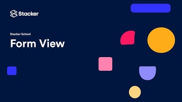 Stacker School: Form View