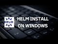 helm install on windows