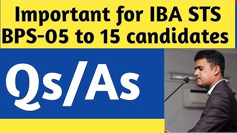 Important for IBA STS BPS-05 to 16 candidates 