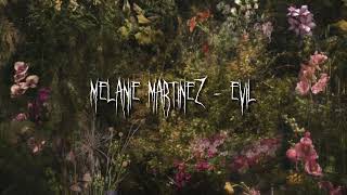 melanie martinez - evil (sped up)