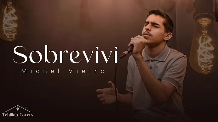 Michel Vieira | Sobrevivi [Cover Shirley Carvalhaes]