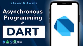 Asynchronous programming (Async & Await) in Dart - Dart Tutorial