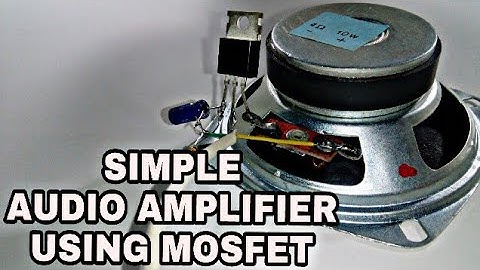 Simple Audio Amplifier using only one Mosfet.