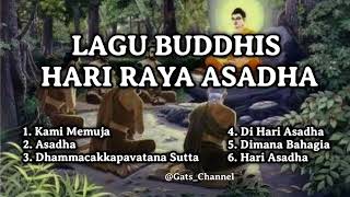 Download Lagu KUMPULAN LAGU BUDDHIS - HARI RAYA ASADHA MP3