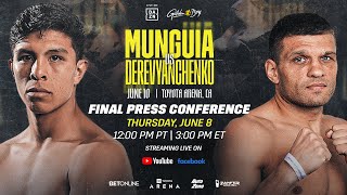 JAIME MUNGUIA VS. SERGIY DEREVYANCHENKO FINAL PRESS CONFERENCE