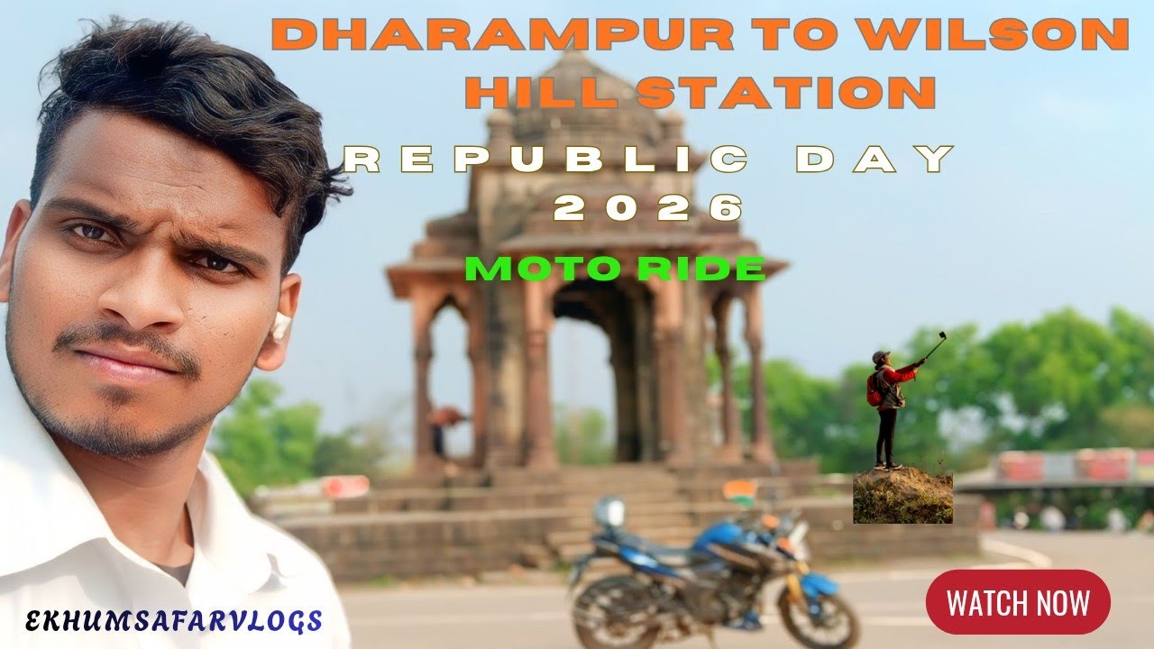 🇮🇳 Republic Day Special Moto Ride | Dharampur to Wilson Hill Station | Ek Humsafar Vlogs 🏍️