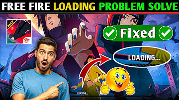 free fire loading problem | how to fix free fire max loading | free fire error problem | ff problem