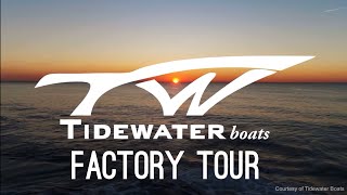 Tidewater Boats Full Factory Tour : See How the boats are made : Best Boats